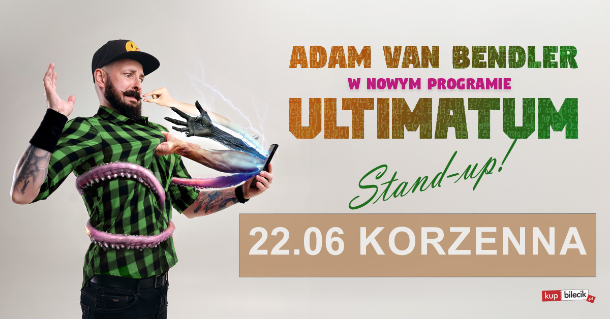 Adam Van Bendler w Korzennej z nowym programem „Ultimatum”!
