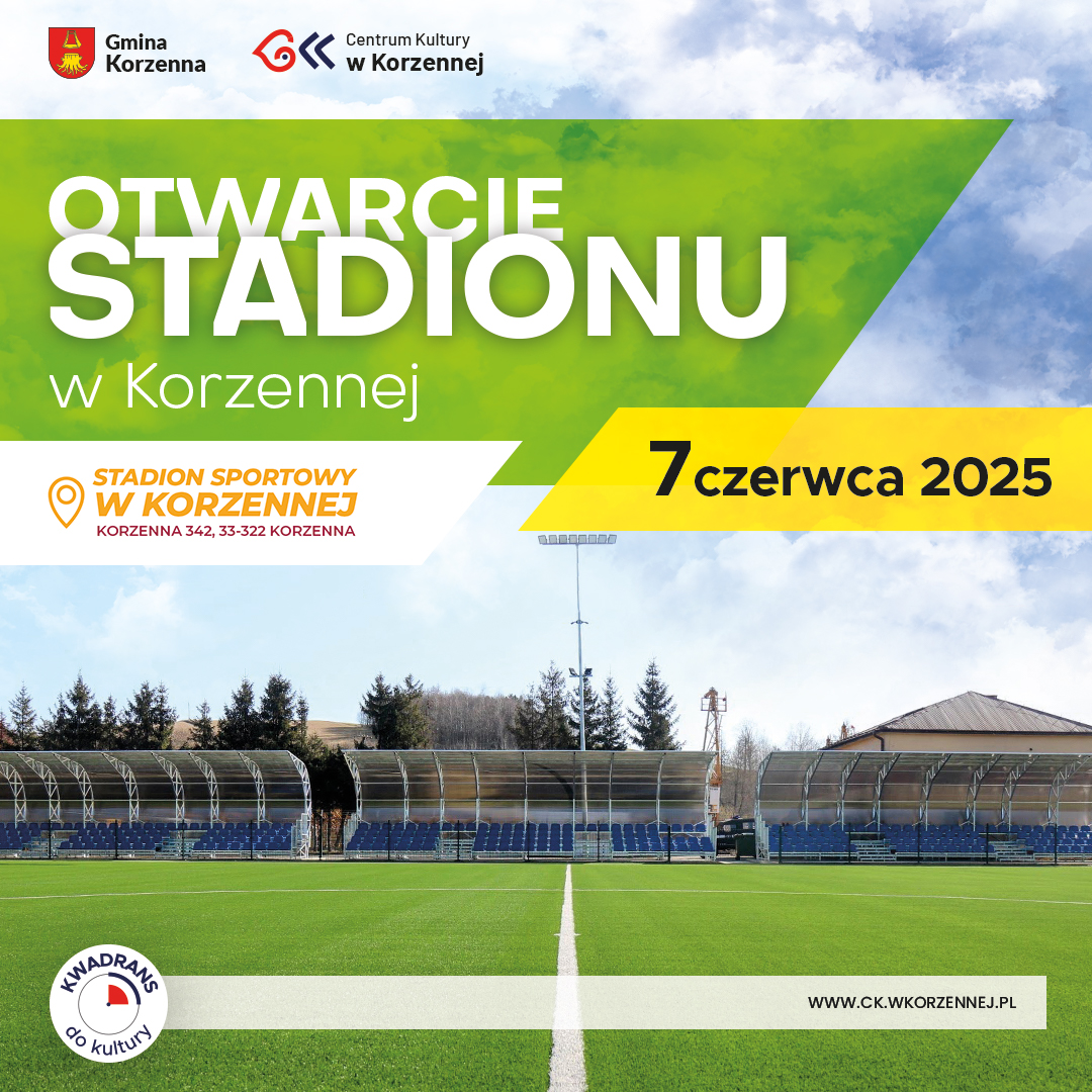 Oficjalne otwarcie Stadionu w Korzennej!